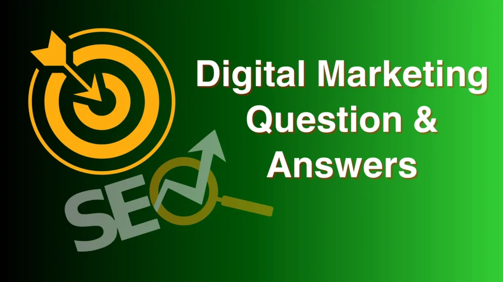 Digital Marketing Question & Answers